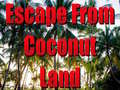 თამაშის Escape From Coconut Land