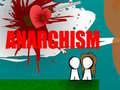 თამაშის Anarchism 