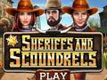 თამაშის Sheriffs and Scoundrels