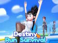 თამაშის Destiny Run Survival