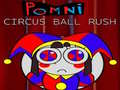 თამაშის Pomni Circus Ball Rush