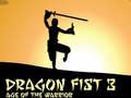 თამაშის Dragon Fist 3 Age of Warrior