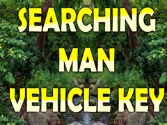 თამაშის Searching Man Vehicle Key