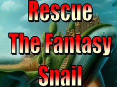 თამაშის Rescue The Fantasy Snail