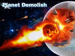 თამაშის Planet Demolish