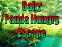 თამაშის Baby Panda Hungry Escape