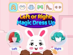 თამაშის Left Or Right Magic Dress Up