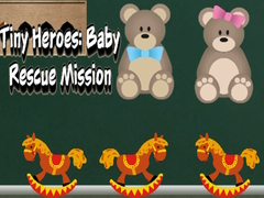 თამაშის Tiny Heroes: Baby Rescue Mission