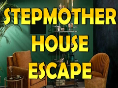 თამაშის Stepmother House Escape