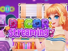 თამაშის Decor: Streaming
