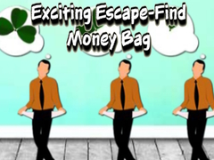 თამაშის Exciting Escape Find Money Bag