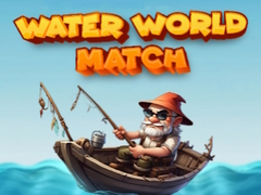 თამაშის Water World Match