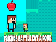 თამაშის Friends Battle Eat A Food