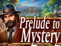 თამაშის Prelude to Mystery