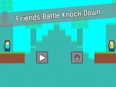 თამაშის Friends Battle Knock Down