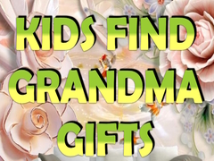 თამაშის Kids Find Grandma Gifts
