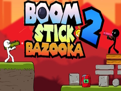 თამაშის Boom Stick Bazooka 