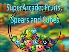 თამაშის SuperArcade: Fruits, Spears and Cubes
