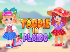 თამაშის Toddie In Plaids