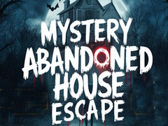 თამაშის Mystery Abandoned House Escape