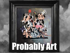 თამაშის Probably Art