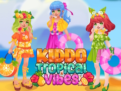 თამაშის KIddo Tropical Vibes