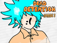 თამაშის Dead Detention Episode 2 