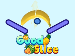 თამაშის Good Slice