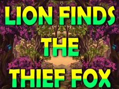 თამაშის Lion Finds the Thief Fox