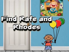 თამაშის Find Rafe and Rhodes