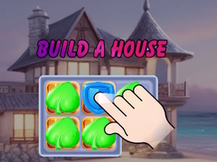 თამაშის Build a House