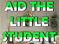 თამაშის Aid the Little Student