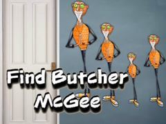 თამაშის Find Butcher McGee