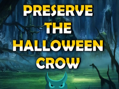 თამაშის Preserve the Halloween Crow