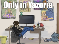 თამაშის Only in Yazoria