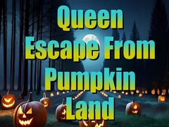 თამაშის Queen Escape from Pumpkin Land
