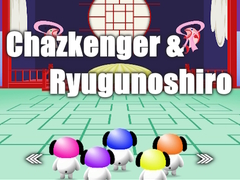 თამაშის Chazkenger & Ryugunoshiro