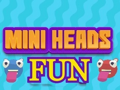 თამაშის Mini Heads Fun