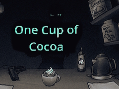 თამაშის One Cup of Cocoa