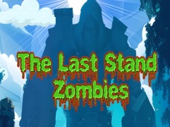 თამაშის The Last Stand Zombies