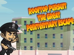 თამაშის Rooftop Pursuit The Great Penitentiary Escape