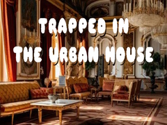თამაშის Trapped in the Urban House