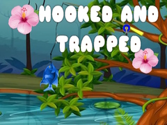 თამაშის Hooked and Trapped
