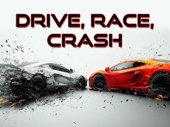 თამაშის Drive, Race, Crash