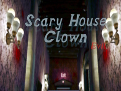 თამაშის Scary House Clown Evil