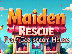 თამაშის Maiden Rescue From Ice cream House