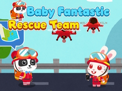 თამაშის Baby Fantastic Rescue Team