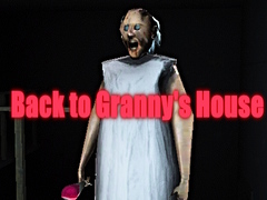 თამაშის Back to Granny's House