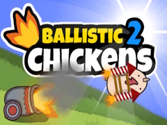 თამაშის Ballistic Chickens 2