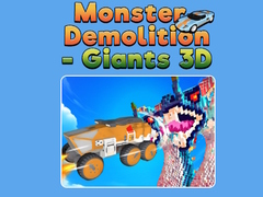 თამაშის Monster Demolition - Giants 3D